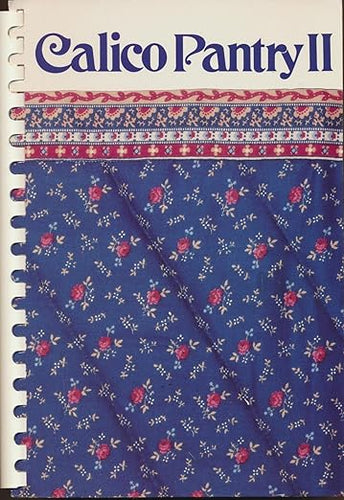 Calico Pantry II Compiled and edited by Marilyn Peyser & Iris Segal