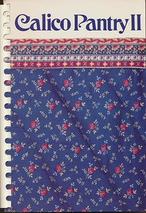 Calico Pantry II Compiled and edited by Marilyn Peyser & Iris Segal
