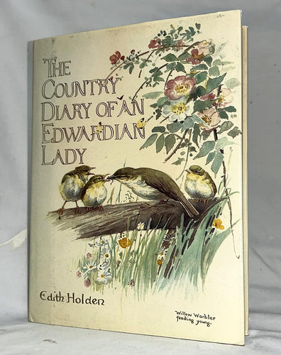 The Country Diary of An Edwardian Lady: A facsimile reproduction of a 1906 naturalist's diary by Edith Holden