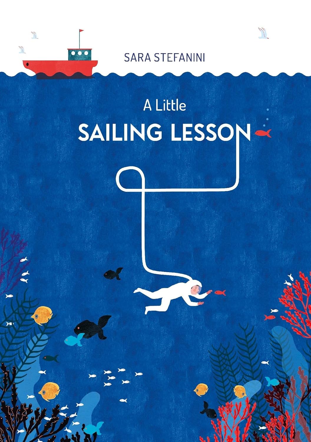 A Little Sailing Lesson by Sara Stefanini