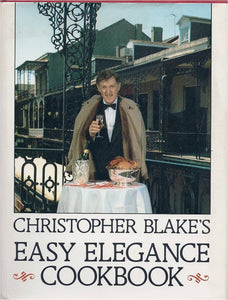 Easy Elegance Cookbook by Christopher Blake
