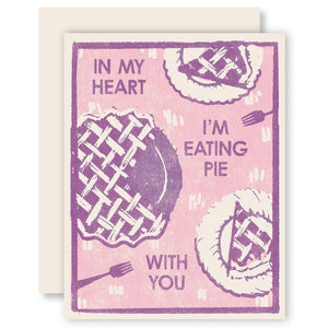 In My Heart I'm Eating Pie Card