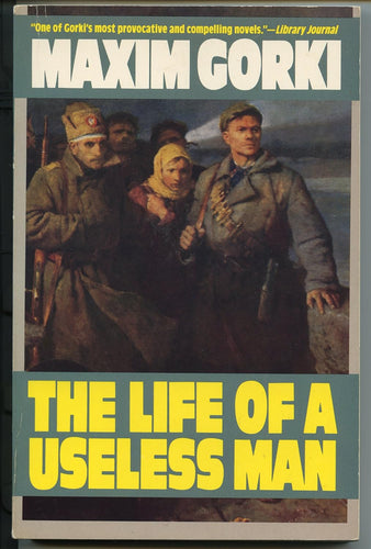 The Life of a Useless Man by Maxim Gorki