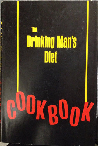The Drinking Man's Diet Cookbook by Robert W Cameron