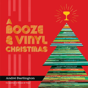 A Booze and Vinyl Christmas by Andre Darlington