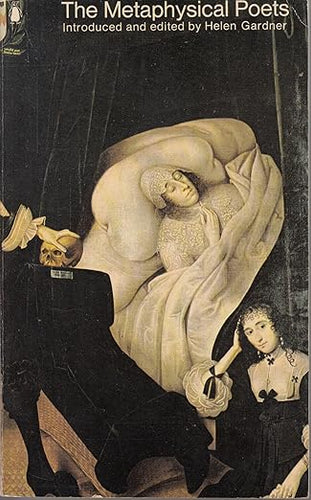 The Metaphysical Poets Introduced and Edited by Helen Gardner