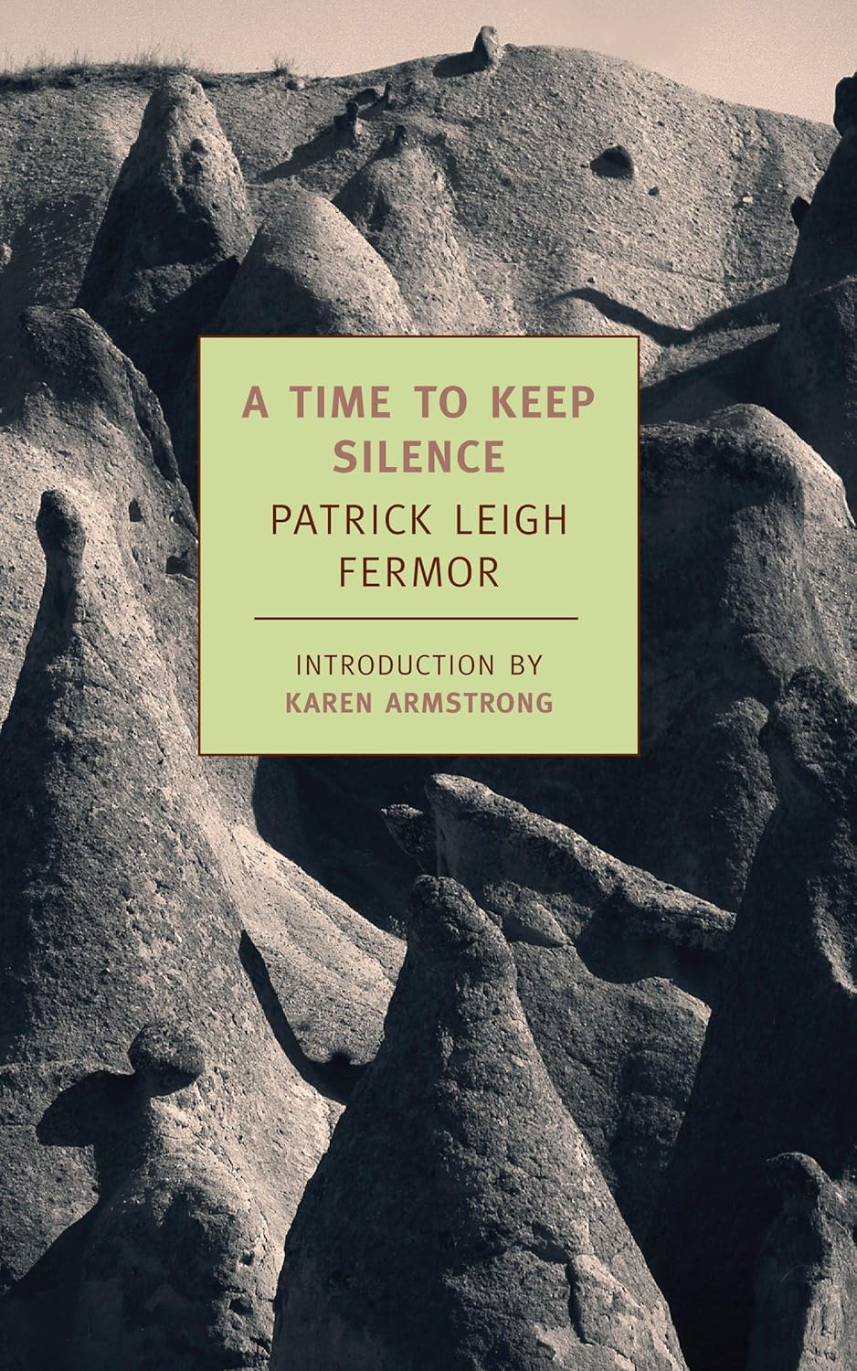 A Time to Keep Silence (New York Review Books Classics) by Patrick Leigh Fermor
