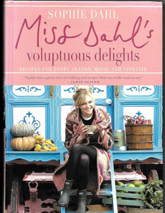 Miss Dahl's Voluptuous Delights by Sophie Dahl