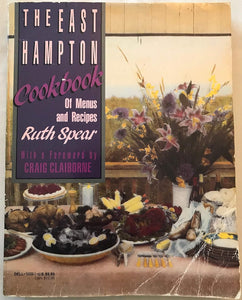 East Hampton Cookbook of Menus and Recipes by Ruth Spear