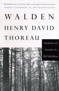 Walden: Introduction and Annotations by Bill McKibben by Henry David Thoreau