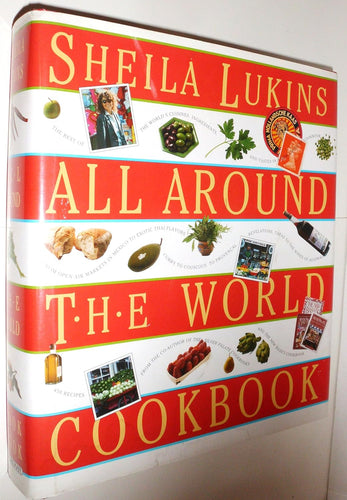 All Around the World Cookbook by Sheila Lukins