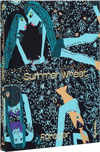 Summer Wheat : Forager by Jennifer Sudul Edwards and Anne Ellegood and Jennifer Krasinski and Diedrick Brackens