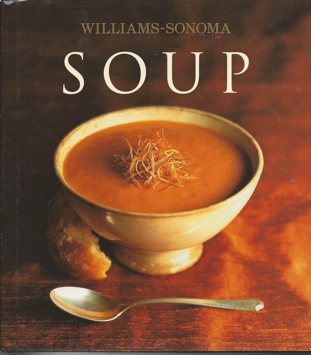 Williams-Sonoma Collection: Soup by Diane Rossen Worthington