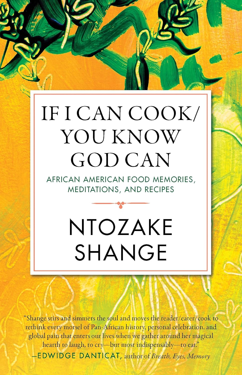If I Can Cook/You Know God Can by Ntozake Shange