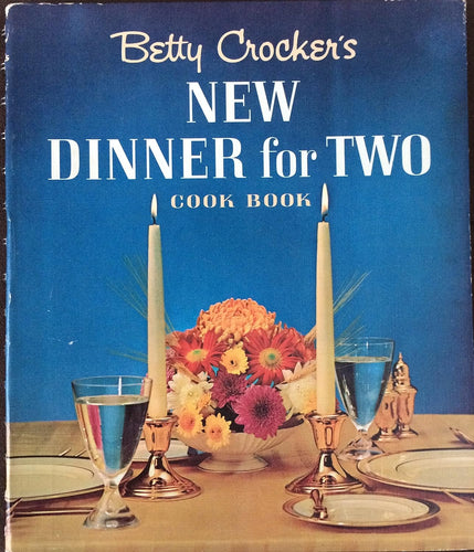 Betty Crocker's New Dinner For Two Cook Book