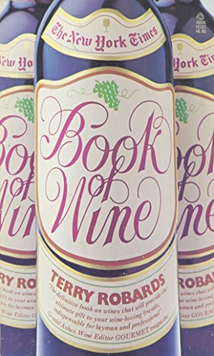 New York Times Book of Wine by Terry Robards