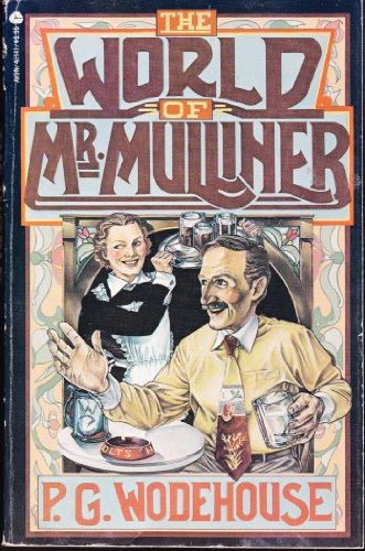 The World of Mr. Mulliner by P.G. Wodehouse