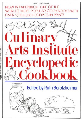 CULINARY ARTS INSTITUTE ENCYCLOPEDIC COOKBOOK 1988 by Ruth Berolzheimer