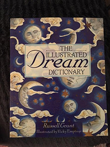 The Illustrated Dream Dictionary by Russell Grant Illustrated by Vicky Emptage