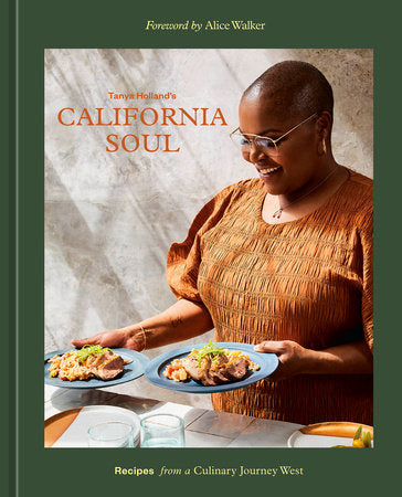 California Soul by Tanya Holland with Maria C. Hunt and Dr. Kelley Fanto Deetz