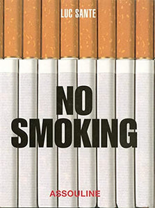 No Smoking by Lucy Sante