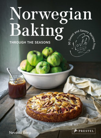 Norwegian Baking Through the Seasons by Nevada Berg