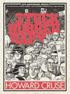 Stuck Rubber Baby 25th Anniversary Edition by Howard Cruse