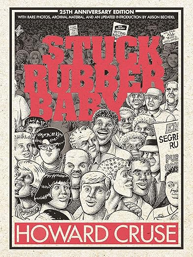 Stuck Rubber Baby 25th Anniversary Edition by Howard Cruse