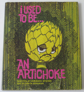 I Used to be an Artichoke by Maureen McGinn