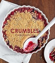 Crumbles Over 30 Sweet & Savory Recipes by Sabrina Fauda-Role