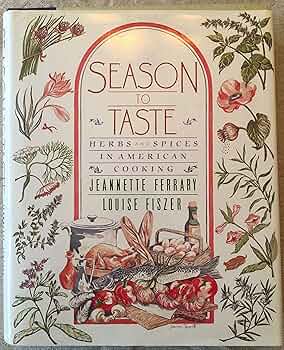 Season to Taste by Jeannette Ferrary and Louise Fiszer