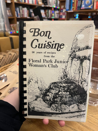 Bon Cuisine 50 years of recipes from the Floral Park Junior Woman's Club