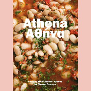 Athena: Cooking from Athens, Greece by Sharon Brenner