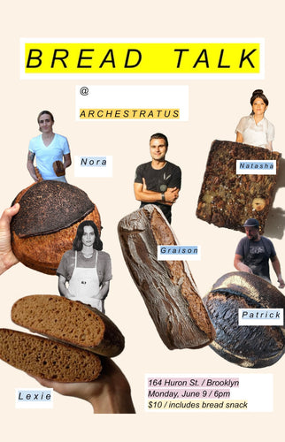 MON JUN 9 /   B R E A D  🥖   T A L K    with Graison, Lexie, Patrick, Nora + Natasha