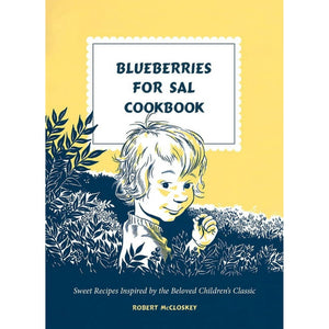 Blueberries for Sal Cookbook by Robert McCloskey