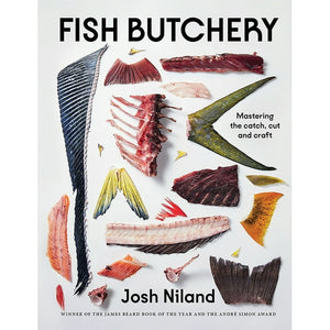 Fish Buchery Mastering the Catch, Cut and Craft by Josh Niland