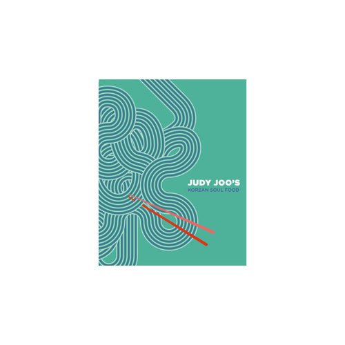 Judy Joo's Korean Soul Food by Judy Joo