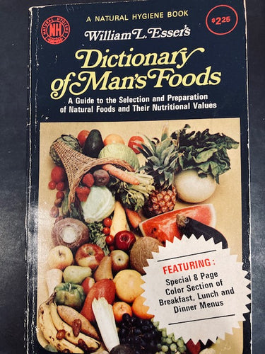 Dictionary of Man's Foods by William L. Esser