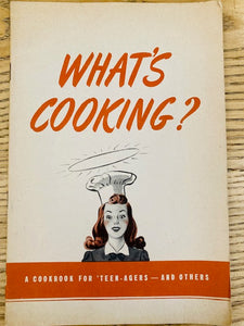 What's Cooking? A Cookbook for 'Teen-Agers--and Others