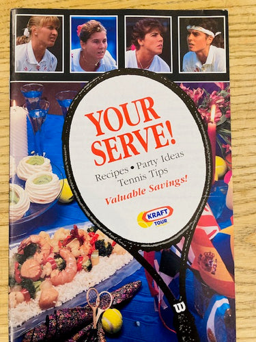 Your Serve! Recipes-Party Ideas-Tennis Tips by Kraft