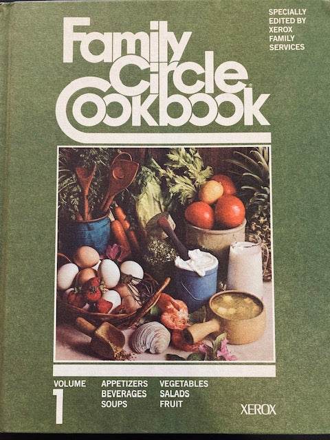 Family Circle Cookbook Volume 1 edited by Xerox Family Services