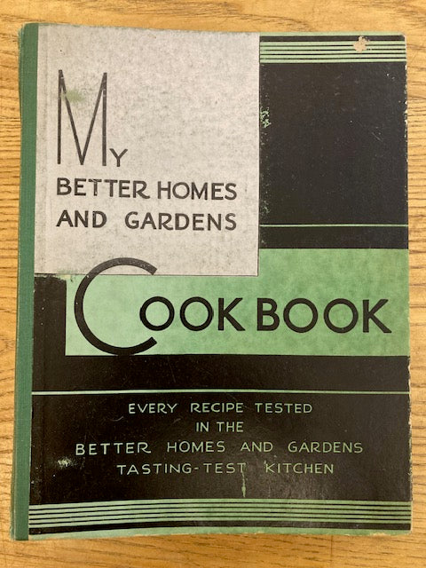 My Better Homes and Gardens Cook Book Every Recipe Tested in the Better Homes and Gardens Tasting-Test Kitchen Ring Binder