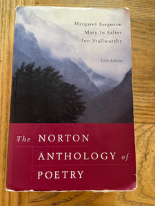 The Norton Anthology of Poetry Fifth Edition by Margaret Ferguson, Mary Jo Salter and Jon Stallworthy
