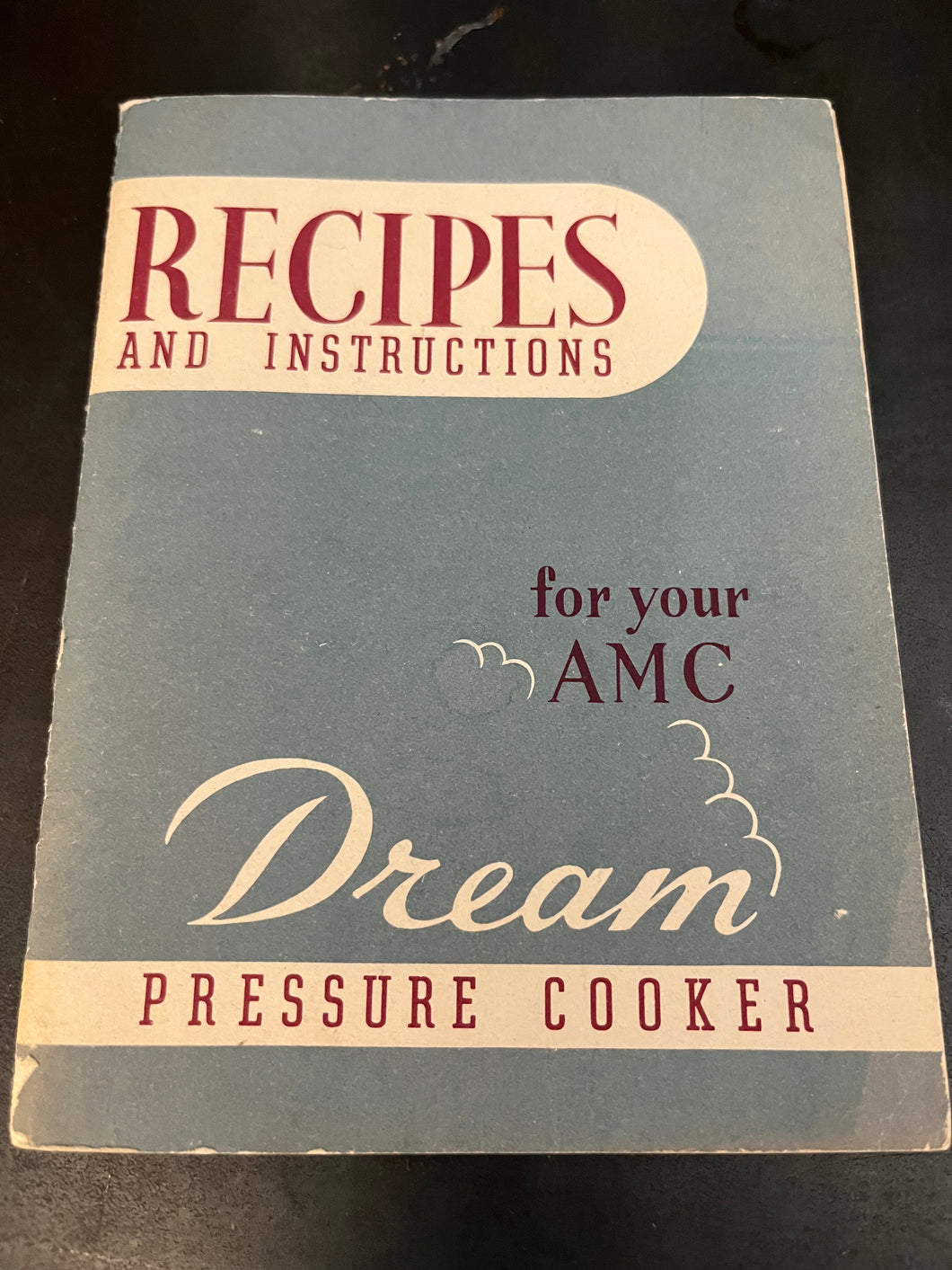 Recipes and Instructions For Your AMC Dream Pressure Cooker