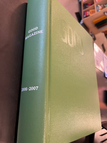 GOOD Magazine 2006 - 2007