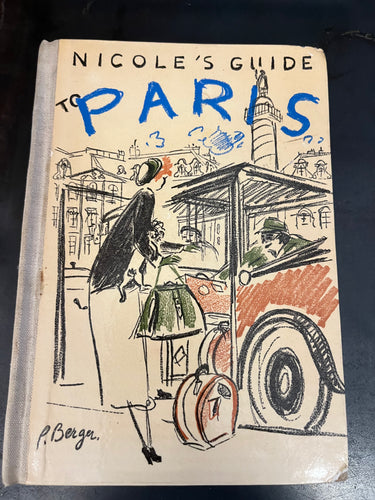 Nicole's Guide to Paris Illustrated by Pierre Berger