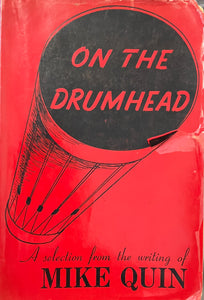 On the Drumhead: A selection from the writing of Mike Quin