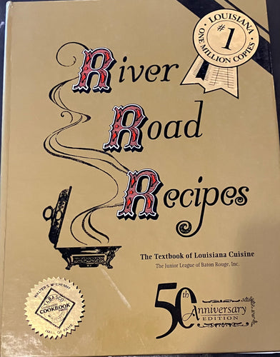 River Road Recipes by The Junior League of Baton Rouge