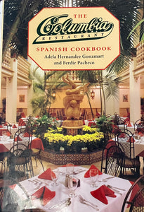 The Columbia Restaurant Spanish Cookbook