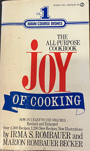 Joy of Cooking (The All-Purpose Cookbook Vol. 1 ) by Irma S. Rombauer and Marion Rombauer Becker